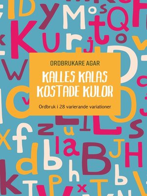 cover image of Kalles kalas kostade kulor